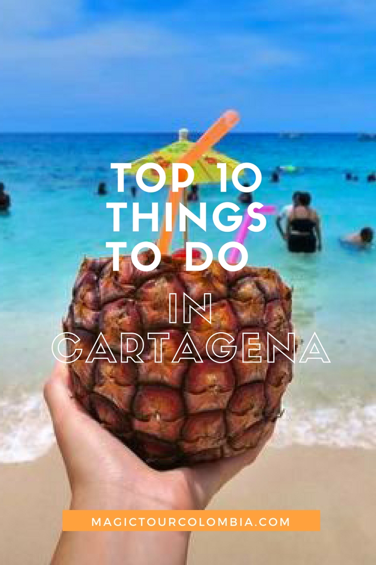 10 THINGS TO DO IN CARTAGENA